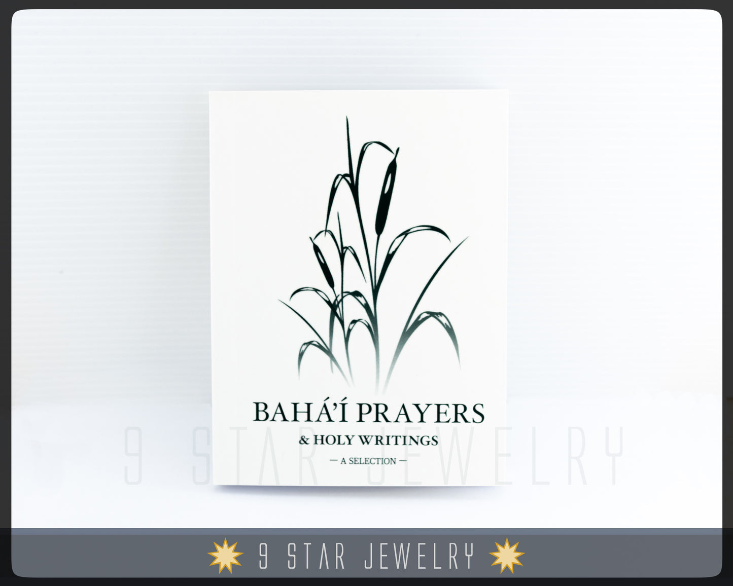 Baha'i Prayers and Holy Writings
